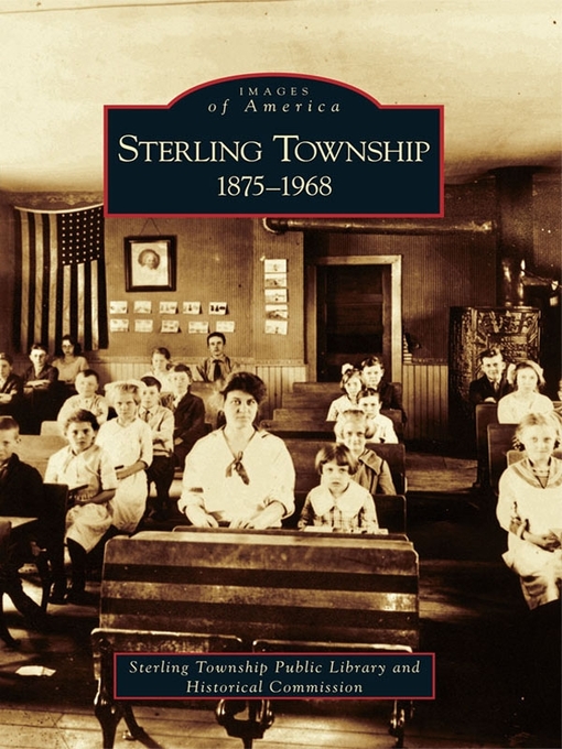 Title details for Sterling Township by The Sterling Township Public Library and Historical Commission - Wait list